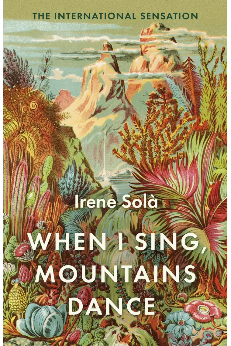 When I Sing, Mountains Dance (Inglés)