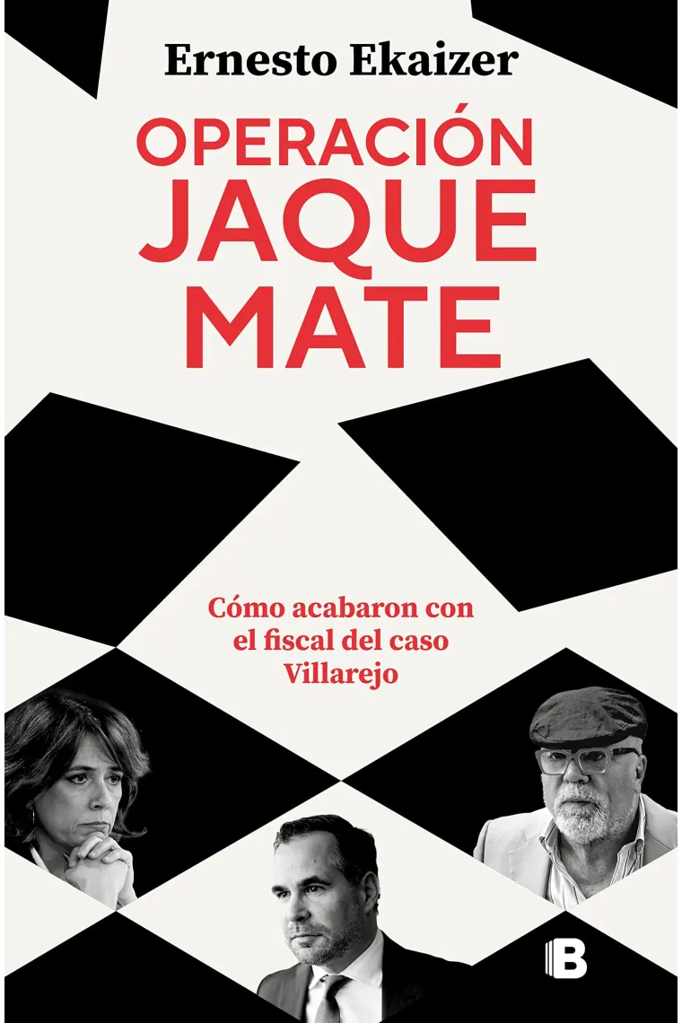 Operación Jaque Mate. Cómo acabaron con el fiscal del caso Villarejo