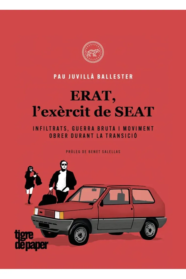 ERAT, l'exèrcit de SEAT: Infiltrats, guerra bruta i moviment obrer durant la Transició (Catalán)