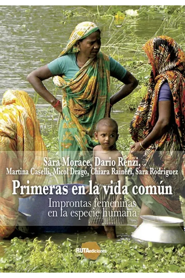 Primeras en la vida común. Improntas femeninas en la especie humana