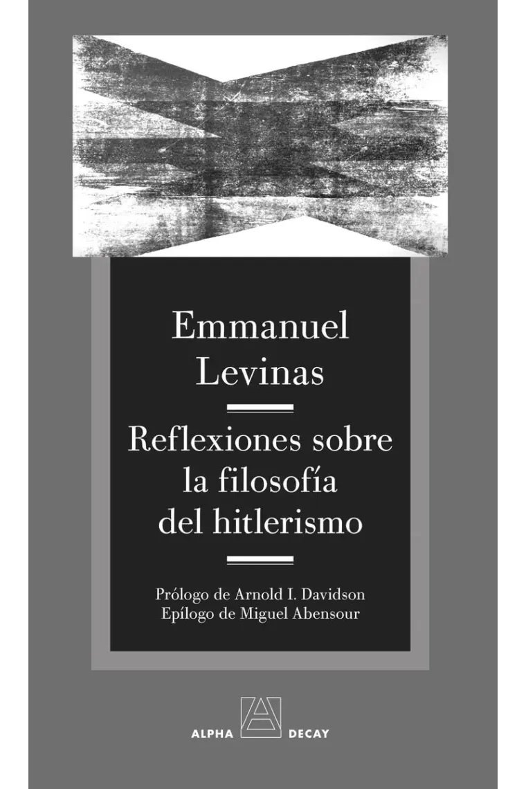 Reflexiones sobre la filosofía del hitlerismo (Seguido de "El mal elemental" de Miguel Abensour)