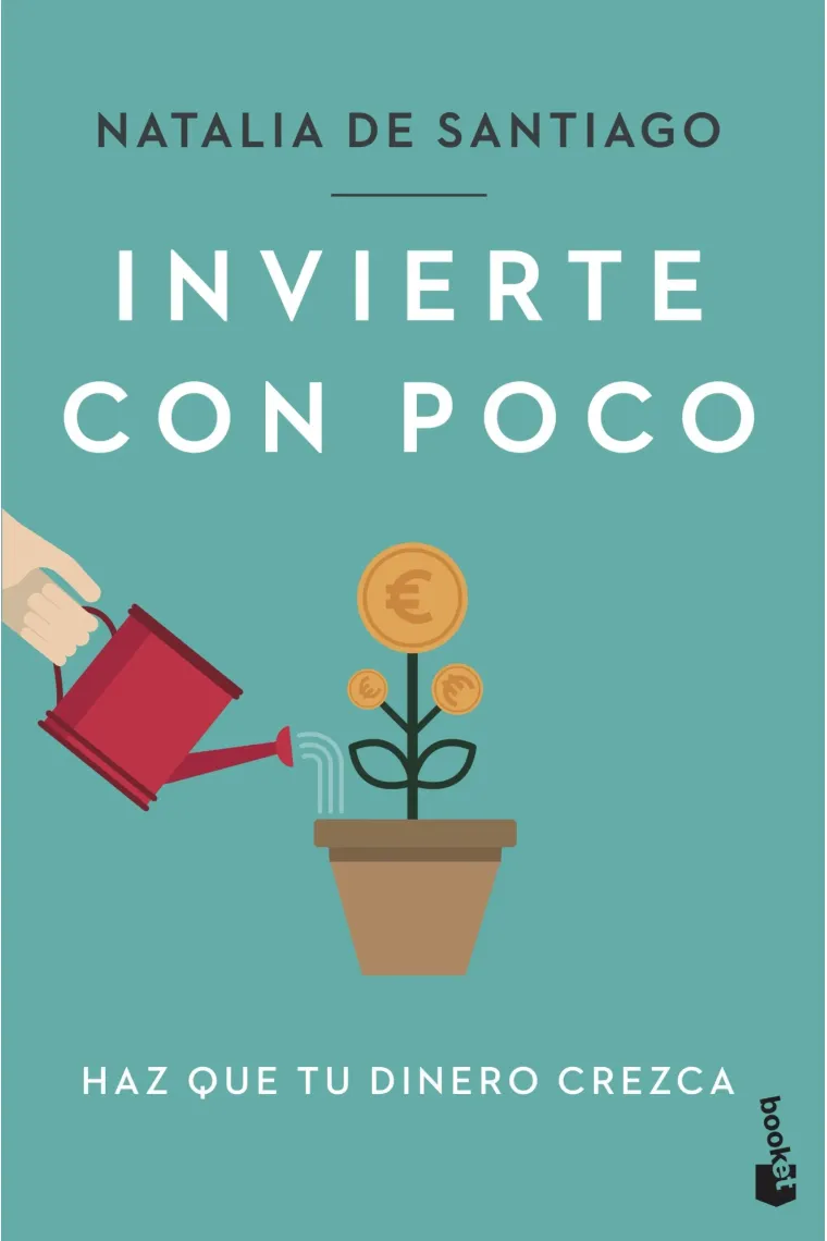 Invierte con poco. Haz que tu dinero crezca