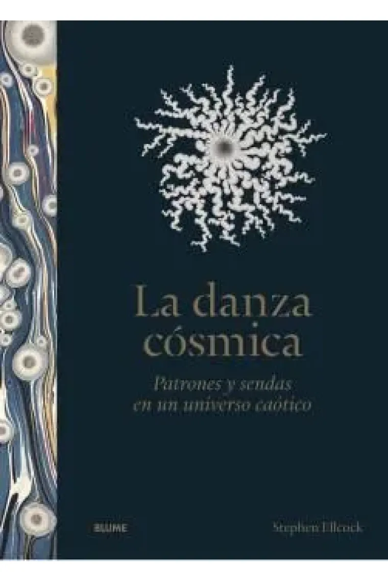 La danza cósmica. Patrones y sendas en un universo caótico