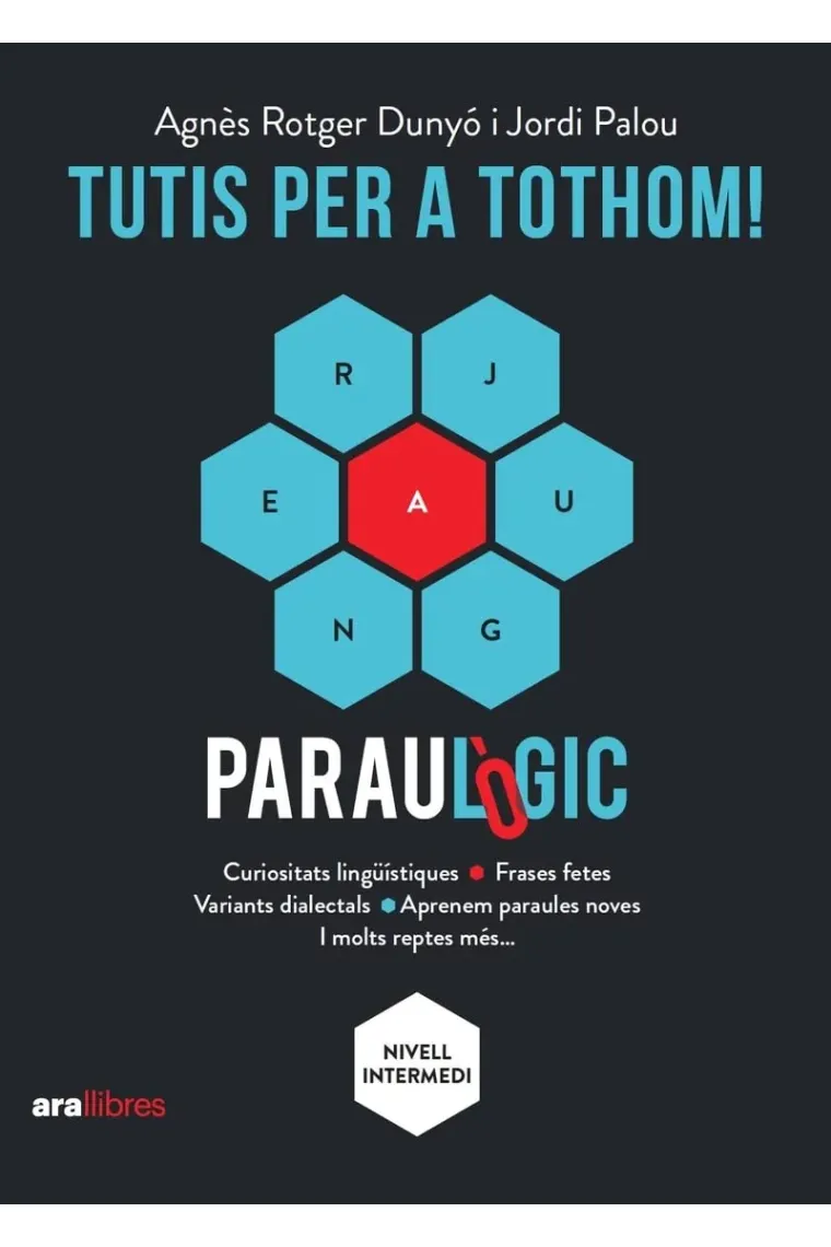 Tutis per a tothom!: El nou llibre del Paraulògic (Català) (Catalán)