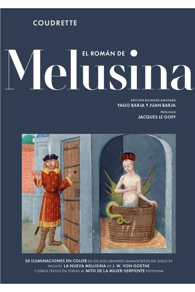 El román de Melusina (Incluye "La nueva Melusina" de J. W. von Goethe)