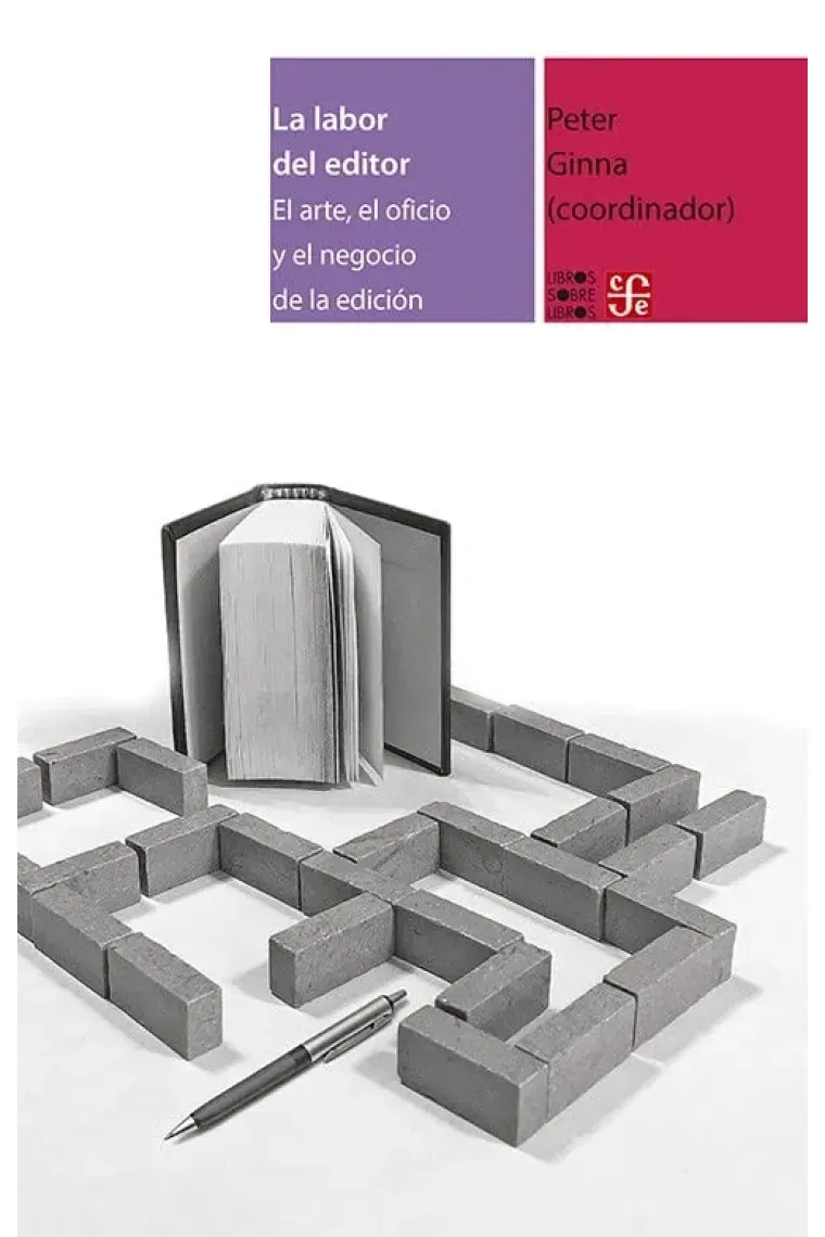 La labor del editor: el arte, el oficio y el negocio de la edición