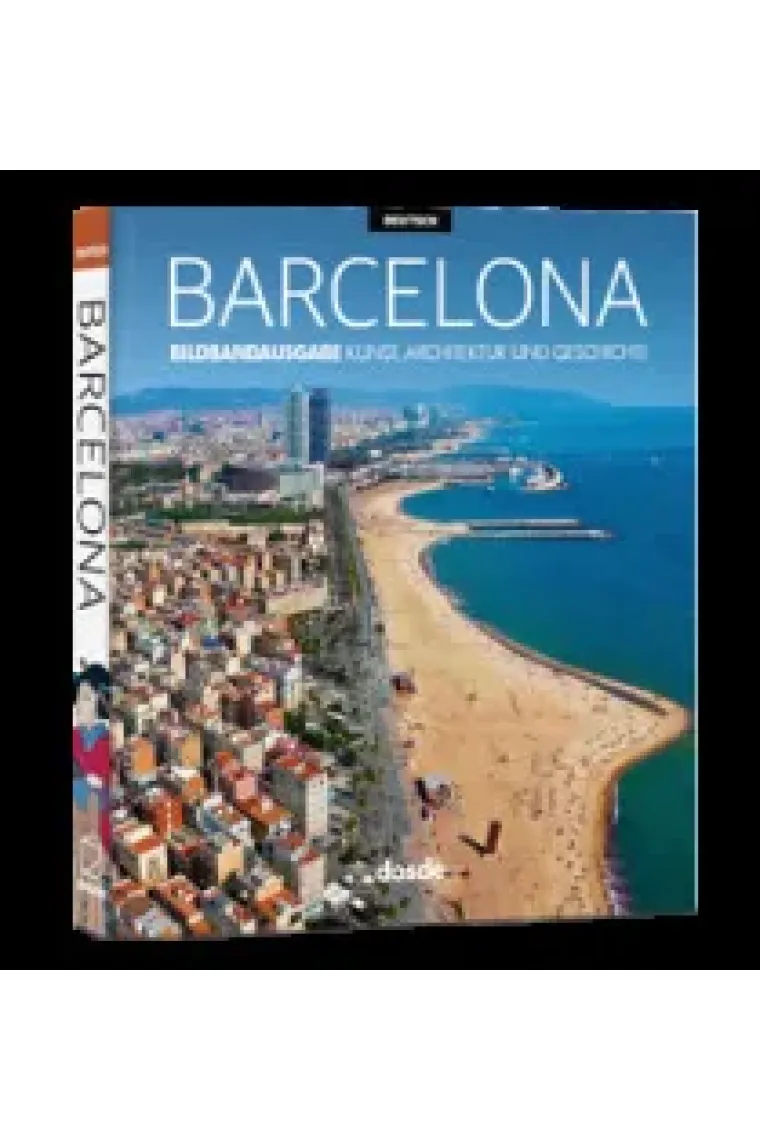 Barcelona. Historia, arte y arquitectura. Edición Visual (al.) (Alemán)