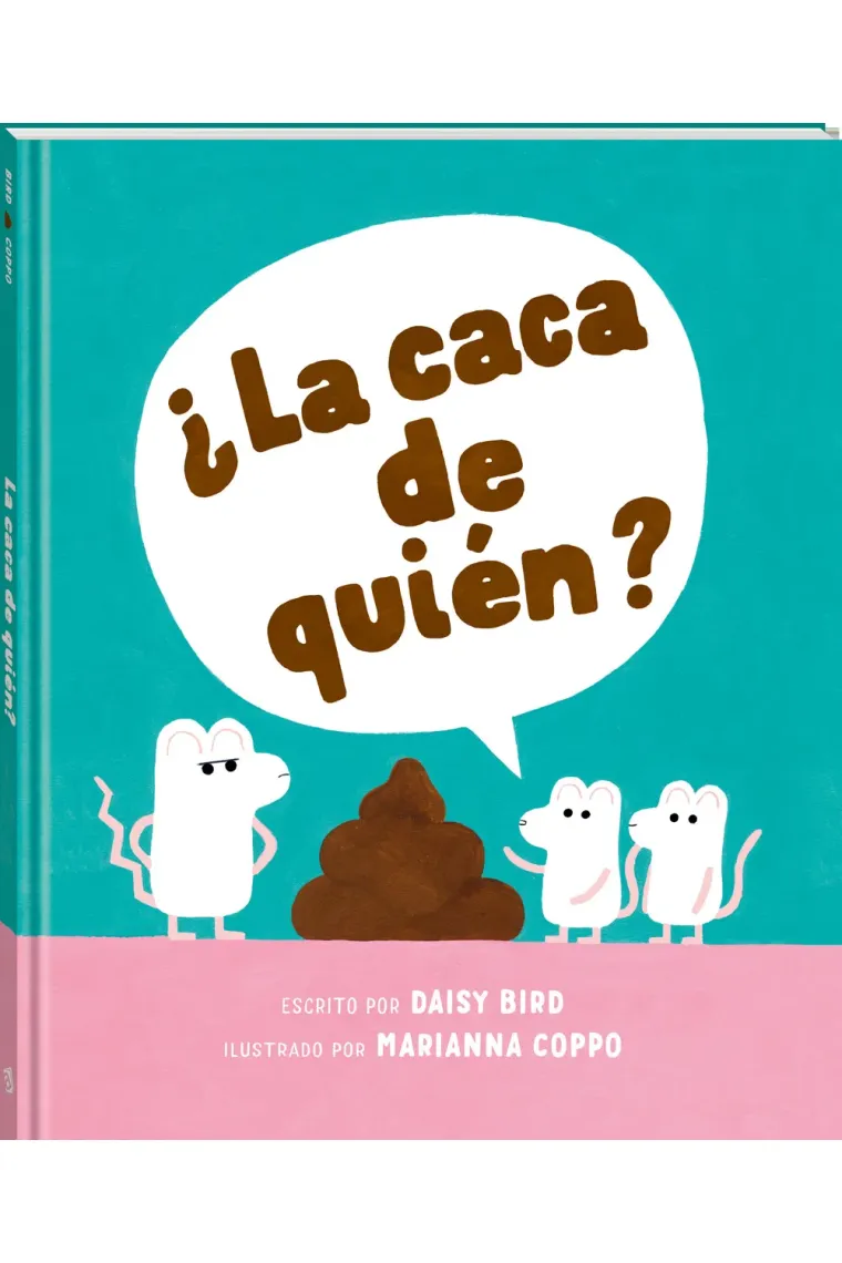 ¿La caca de quién?