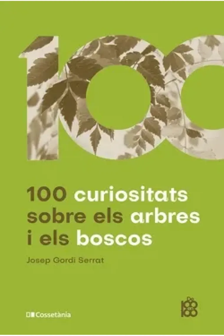 100 curiositats sobre els arbres i els boscos (Catalán)
