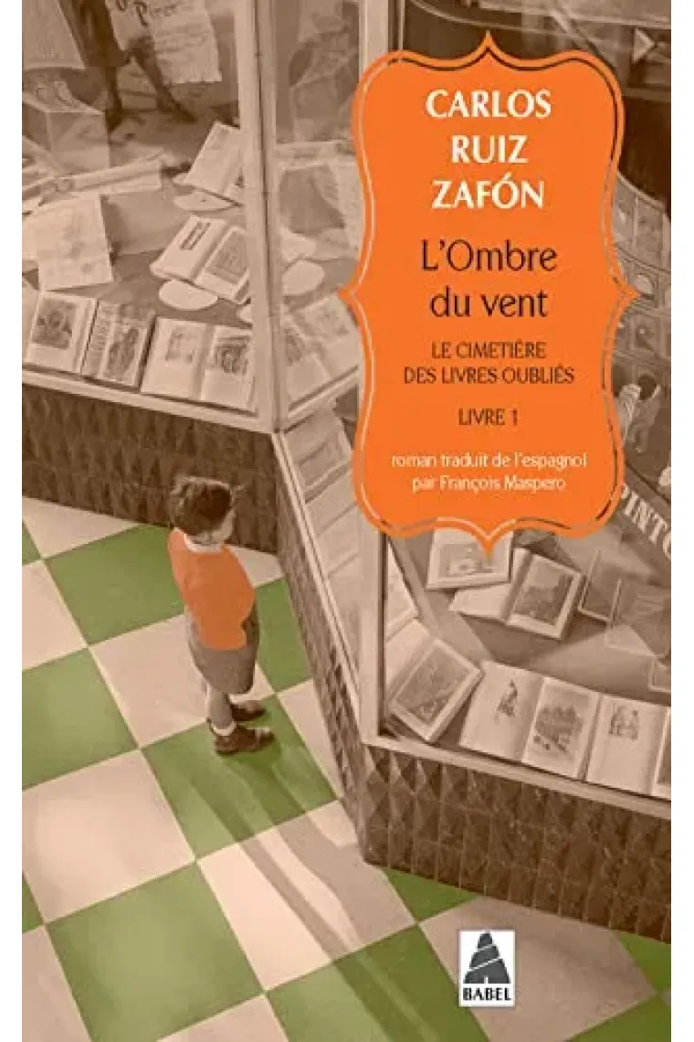 L'ombre du vent: Le Cimetière des Livres oubliés 1  (Francés)