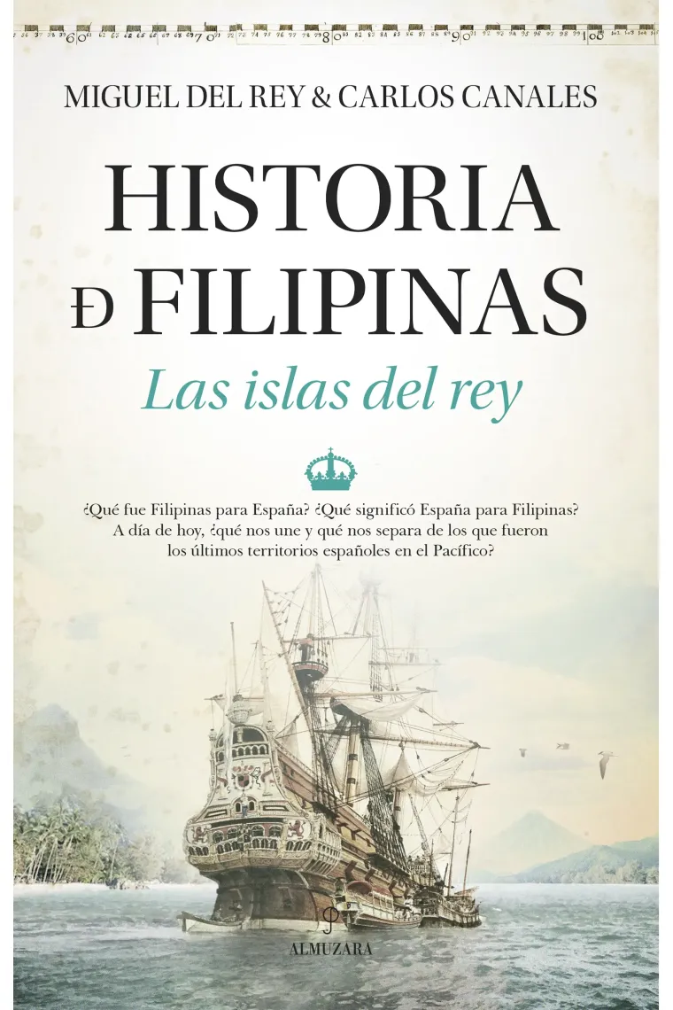 Historia de Filipinas. Las islas del rey