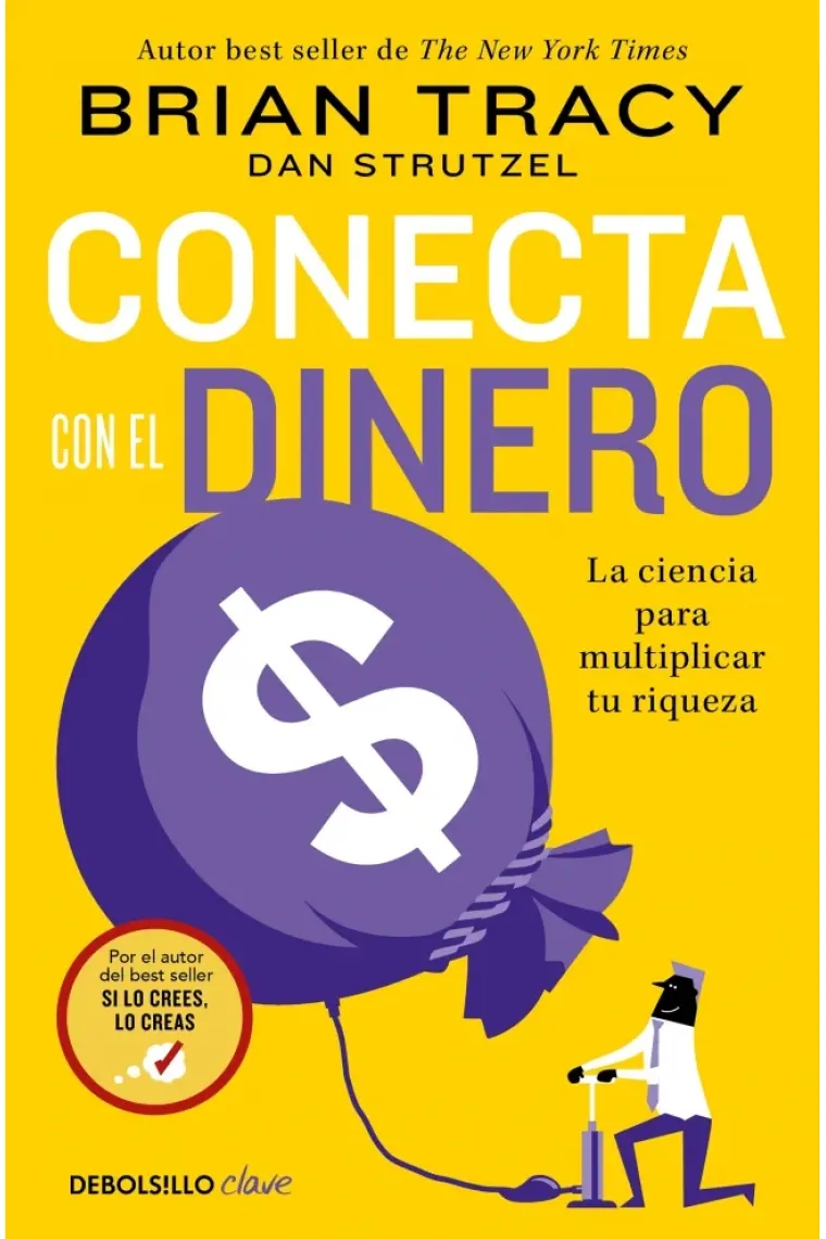 Conecta con el dinero. La ciencia de multiplicar tu riqueza