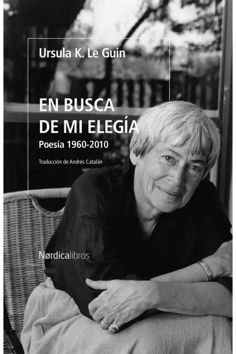 En busca de mi elegía. Poesía 1960-2010
