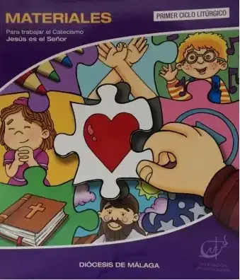 1º CICLO MATERIALES PARA TRABAJAR EL CATECISMO JESÚS ES EL SEÑOR
