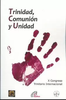 TRINIDAD, COMUNIÓN Y UNIDAD