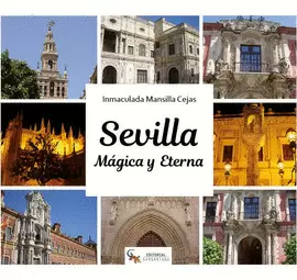 SEVILLA MÁGICA Y ETERNA