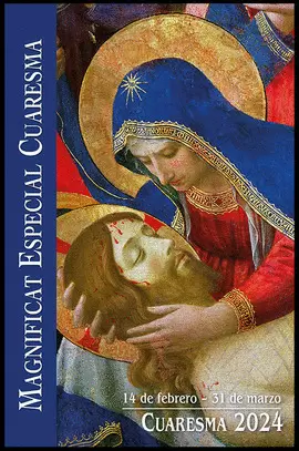 MAGNIFICAT ESPECIAL CUARESMA 2024