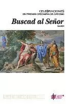 CELEBRACIONES. BUSCAD AL SEÑOR