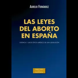 LEYES DEL ABORTO EN ESPAÑA,LAS