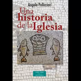 UNA HISTORIA DE LA IGLESIA