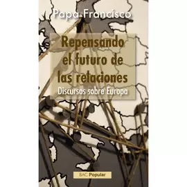 REPENSANDO EL FUTURO DE LAS RELACIONES