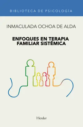 ENFOQUES EN TERAPIA FAMILIAR SISTÉMICA