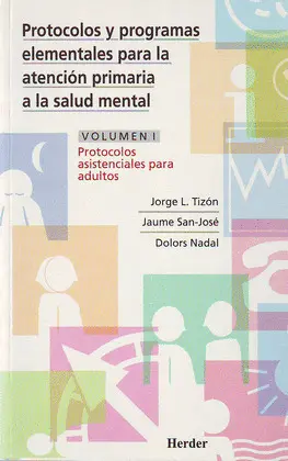 PROTOCOLOS Y PROGRAMAS ELEMENTALES PARA LA ATENCIÓN PRIMARIA A LA SALUD MENTAL.