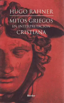 MITOS GRIEGOS EN INTERPRETACIÓN CRISTIANA