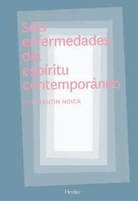 SEIS ENFERMEDADES DEL ESPÍRITU CONTEMPORÁNEO