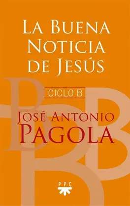 LA BUENA NOTICIA DE JESUS CICLO B