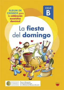 LA FIESTA DEL DOMINGO. CICLO B