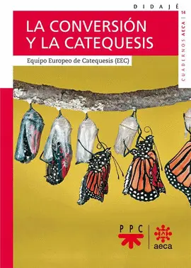 CONVERSIÓN Y LA CATEQUESIS, LA