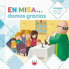 EN MISA... DAMOS GRACIAS (JUEGOS)