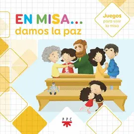 EN MISA DAMOS LA PAZ (JUEGOS)