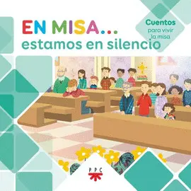 EN MISA ESTAMOS EN SILENCIO (CUENTOS)
