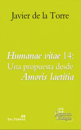 HUMANAE VITAE 14: UNA PROPUESTA DESDE AMORIS LAETITIA