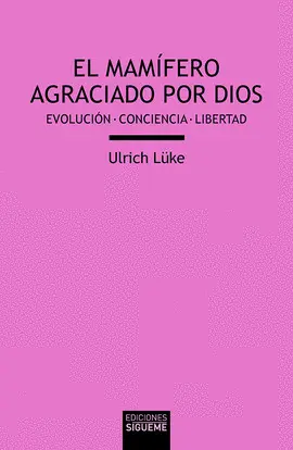 MAMÍFERO AGRACIADO POR DIOS, EL