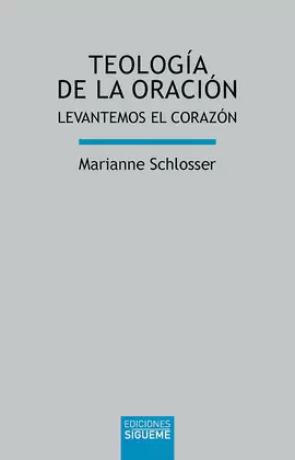 TEOLOGÍA DE LA ORACIÓN