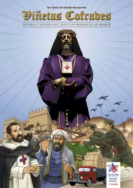 VIÑETAS COFRADES. HISTORIA Y LEYENDA DEL CRISTO DE MEDINACELI DE MADRID