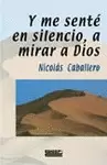Y ME SENTÉ EN SILENCIO A MIRAR A DIOS