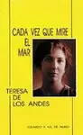 CADA VEZ QUE MIRE EL MAR. TERESA DE LOS ANDES