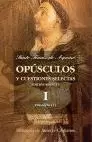 OPÚSCULOS Y CUESTIONES SELECTAS. I: FILOSOFÍA (I)