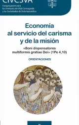 ECONOMÍA AL SERVICIO DEL CARISMA Y DE LA MISIÓN