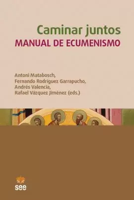 CAMINAR JUNTOS. MANUAL DE ECUMENISMO