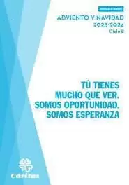 TÚ TIENES MUCHO QUE VER - ADVIENTO Y NAVIDAD 2023-2024
