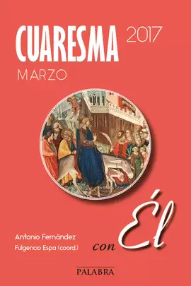 CUARESMA 2017, CON ÉL
