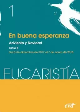 EN BUENA ESPERANZA. ADVIENTO Y NAVIDAD (CICLO B)