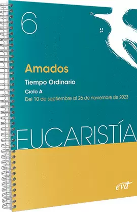 AMADOS (EUCARISTÍA Nº 6/2023)