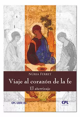 VIAJE AL CORAZON DE LA FE. EL ATERRIZAJE