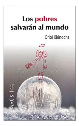 POBRES SALVARÁN AL MUNDO, LOS
